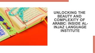 Importance of Arabic Language by Al-Injaz Institute.pptx