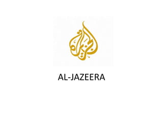 AL-JAZEERA
 