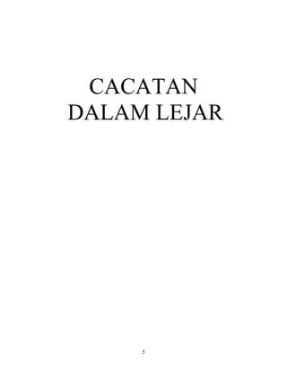 5
CACATAN
DALAM LEJAR
 