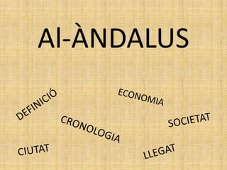Al-ÀNDALUS
 