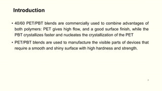 Preparation and Characterization of PET / PBT / Aluminum Polymer Blend Composites