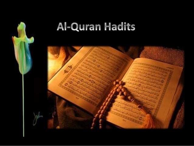 Memahami Al Qur An Dan Al Hadistt Sebagai Pedoman Hidup