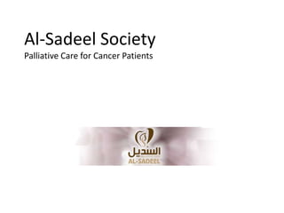 Al-Sadeel SocietyPalliative Care for Cancer Patients 