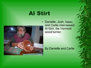 Al Stirt ,[object Object],[object Object]