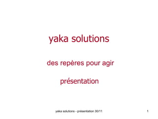 Al   Yaka Solutions  30 11 2005