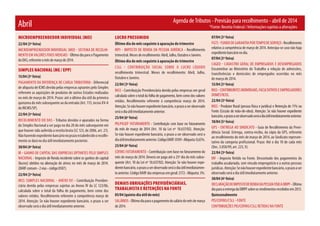 Agenda de Tributos - Previsão para recolhimento - abril de 2014

Abril

*Fonte: Receita Federal / Informações sujeitas a alterações

MICROEMPREENDEDOR INDIVIDUAL (MEI)

LUCRO PRESUMIDO

22/04 (3ª feira)
MICROEMPREENDEDOR INDIVIDUAL (MEI) - SISTEMA DE RECOLHIMENTO EM VALORES FIXOS MENSAIS - Último dia para o Pagamento
do DAS, referente o mês de março de 2014.

Último dia do mês seguinte à apuração do trimestre
IRPJ - IMPOSTO DE RENDA DA PESSOA JURíDICA - Recolhimento
trimestral. Meses de recolhimento: Abril, Julho, Outubro e Janeiro.
Último dia do mês seguinte à apuração do trimestre
CSLL - CONTRIbUIçãO SOCIAL SObRE O LUCRO LíqUIDO
recolhimento trimestral. Meses de recolhimento: Abril, Julho,
Outubro e Janeiro.

SIMPLES NACIONAL (ME / EPP)
15/04 (3ª feira)
PAgAMENTO DA DIFERENçA DE CARgA TRIbUTáRIA - Diferencial
de alíquota de ICMS devido pelas empresas optantes pelo Simples
referente as aquisições de produtos de outros Estados realizadas
no mês de março de 2014. Prazo: até o último dia útil da primeira
quinzena do mês subsequente ao da entrada (Art. 115, inciso XV-A
do RICMS/SP).
22/04 (3ª feira)
RECOLHIMENTO DO DAS - Tributos devidos e apurados na forma
do Simples Nacional a ser pago no dia 20 do mês subsequente em
que houver sido auferida a receita bruta (LC 123, de 2006, art. 21).
Não havendo expediente bancário no prazo estabelecido o recolhimento se dará no dia útil imediatamente posterior.
30/04 (4ª feira)
IR - gANHO DE CAPITAL DAS EMPRESAS OPTANTES PELO SIMPLES
NACIONAL - Imposto de Renda incidente sobre os ganhos de capital
(lucros) obtidos na alienação de ativos no mês de março de 2014.
(DARF comum - 2 vias - código 0507).
22/04 (3ª feira)
INSS (SIMPLES NACIONAL - ANEXO IV) - Contribuição Previdenciária devida pelas empresas sujeitas ao Anexo IV da LC 123/06,
calculada sobre o total da folha de pagamento, bem como dos
valores retidos. Recolhimento referente à competência março de
2014. Atenção: Se não houver expediente bancário, o prazo a ser
observado será o dia útil imediatamente anterior.

22/04 (3ª feira)
INSS - Contribuição Previdenciária devida pelas empresas em geral
calculada sobre o total da folha de pagamento, bem como dos valores
retidos. Recolhimento referente à competência março de 2014.
Atenção: Se não houver expediente bancário, o prazo a ser observado
será o dia útil imediatamente anterior.
25/04 (6ª feira)
PIS/PASEP FATURAMENTO - Contribuição com base no faturamento
do mês de março de 2014 (Art. 10 da Lei nº 10.637/02). Atenção:
Se não houver expediente bancário, o prazo a ser observado será o
dia útil imediatamente anterior. Código DARF: 8109 - Alíquota: 0,65%.
25/04 (6ª feira)
COFINS FATURAMENTO - Contribuição com base no faturamento do
mês de março de 2014. Deverá ser paga até o 25º dia do mês subsequente (Art. 10 da Lei nº 10.637/02). Atenção: Se não houver expediente bancário, o prazo a ser observado será o dia útil imediatamente anterior. Código DARF das empresas em geral: 2172 - Alíquota: 3%.

DEMAIS OBRIGAÇÕES PREVIDÊNCIÁRIAS,
TRABALHISTA E RETENÇÕES NA FONTE
05/04 (quinto dia útil do mês)
SALáRIOS - Último dia para o pagamento do salário do mês de março
de 2014.

07/04 (3ª feira)
FgTS - FUNDO DE gARANTIA POR TEMPO DE SERVIçO - Recolhimento
relativo à competência de março de 2014. Antecipa-se caso não haja
expediente bancário no dia.
07/04 (3ª feira)
CAgED - CADASTRO gERAL DE EMPREgADOS E DESEMPREgADOS
Encaminhar ao Ministério do Trabalho a relação de admissões,
transferências e demissões de empregados ocorridas no mês
de março de 2014.
15/04 (3ª feira)
INSS - CONTRIbUINTES INDIVIDUAIS, FACULTATIVOS E EMPREgADORES
DOMéSTICOS.
22/04 (3ª feira)
INSS - Produtor Rural (pessoa física e jurídica) e Retenção de 11% na
Fonte (Cessão de mão-de-obra). Atenção: Se não houver expediente
bancário, o prazo a ser observado será o dia útil imediatamente anterior.
10/04 (5ª feira)
gPS - ENTREgA AO SINDICATO - guia de Recolhimento da Previdência Social. Entrega, contra-recibo, da cópia da gPS, referente
ao recolhimento do mês de março de 2014, ao Sindicato representativo da categoria profissional. Prazo: Até o dia 10 de cada mês
(Dec. 3.058/99, art. 225, V).
22/04 (3ª feira)
IRF - Imposto Retido na Fonte. Descontado dos pagamentos do
trabalho assalariado, sem vínculo empregatício e a outras pessoas
jurídicas. Atenção: Se não houver expediente bancário, o prazo a ser
observado será o dia útil imediatamente anterior.
30/04 (4ª feira)
DECLARAçãO DE IMPOSTO DE RENDA DA PESSOA FISICA DIRPF - Último
dia para a entrega da DIRPF sobre os rendimentos recebidos em 2013.
Quinzenalmente
PIS/COFINS/CSLL - FONTE
CONTRIbUIçõES PIS/COFINS/CSLL RETIDAS NA FONTE

 