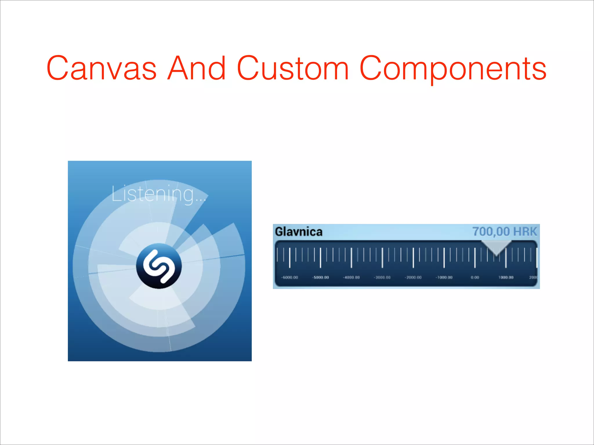 Canvas And Custom Components
 