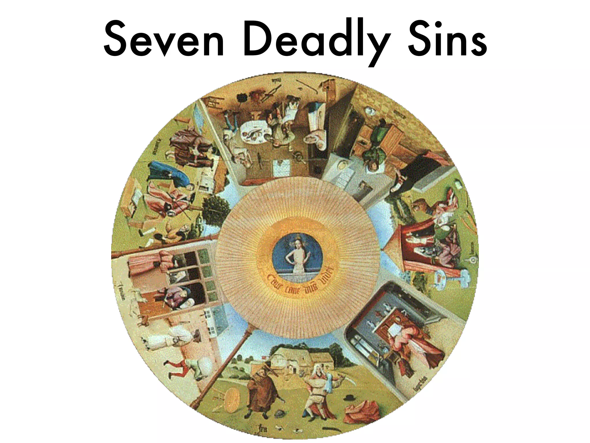 Seven Deadly Sins
 