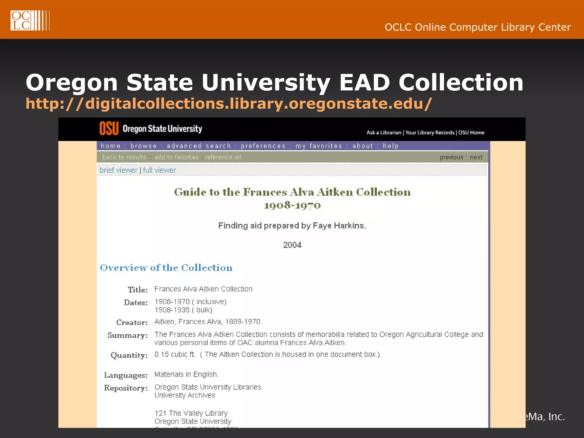 Oregon State University EAD Collection http://digitalcollections.library.oregonstate.edu/ 