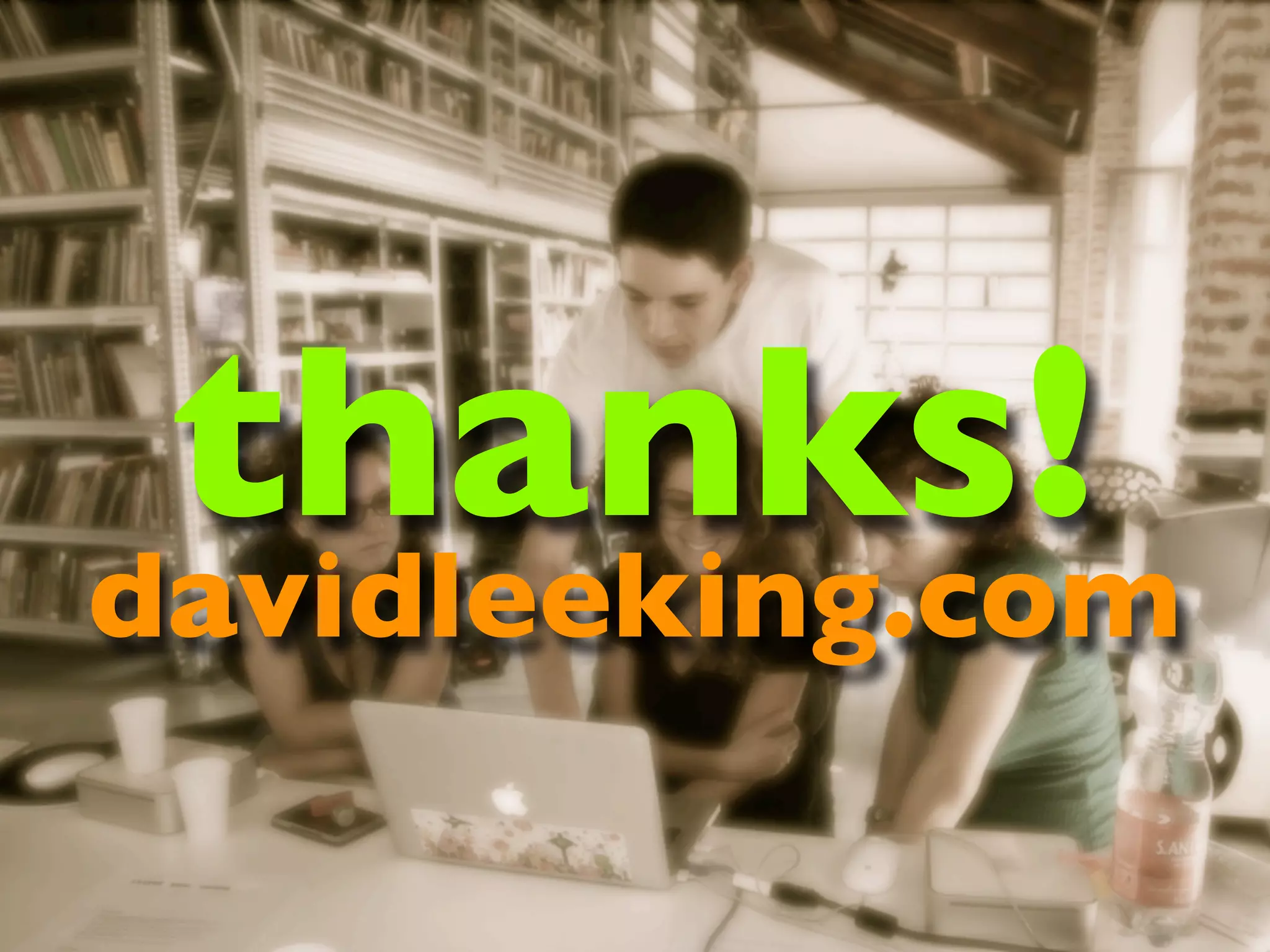 thanks!
davidleeking.com
 