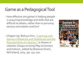 Learning with Games in Medicine and Healthcare | PPTX