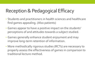 Learning with Games in Medicine and Healthcare | PPTX