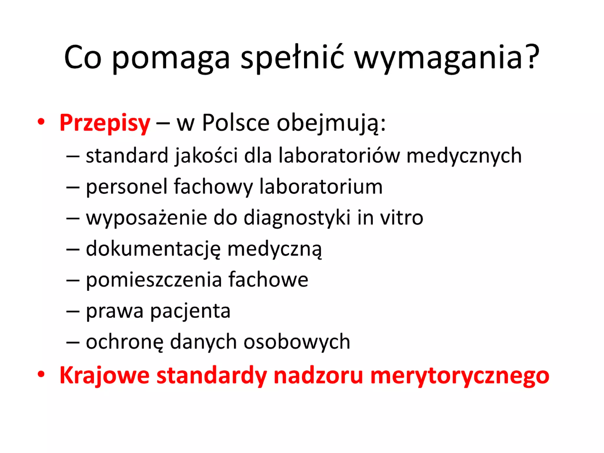 Experience in implementation of the ISO 15189 internationalstandard into ALAB-laboratoria medical laboratory activity