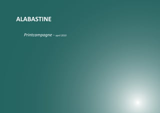 ALABASTINE

  Printcampagne - april 2010
 
