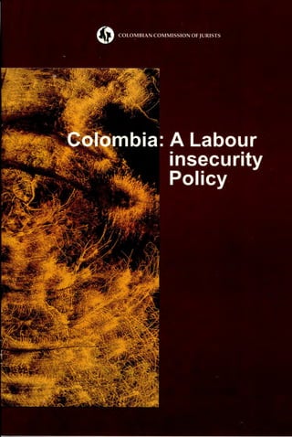 Colombia: A labour insecurity policy