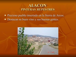 ALACON  PINTURAS RUPESTRES ,[object Object],[object Object]