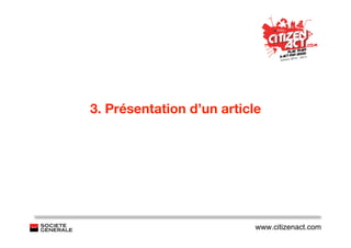 3. Présentation d’un article




                           www.citizenact.com
 