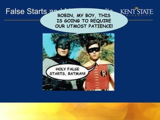 False Starts and Mixed ResultsROBIN, MY BOY, THIS
IS GOING TO REQUIRE
OUR UTMOST PATIENCE!
 