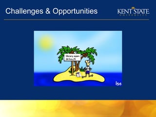 Challenges & Opportunities
 