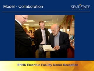Model - Collaboration
EHHS Emeritus Faculty Donor Reception
 