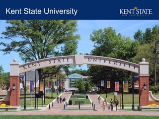 Kent State University
 