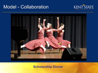 Model - Collaboration
Scholarship Dinner
 