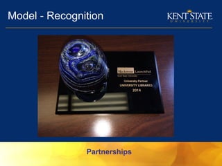 Model - Recognition
Partnerships
 