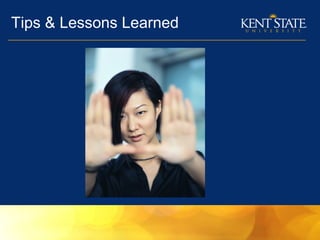 Tips & Lessons Learned
 