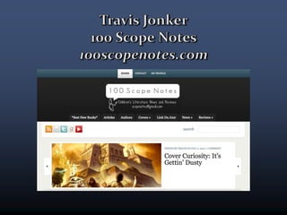 Travis Jonker100 Scope Notes100scopenotes.com<br />