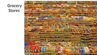 Grocery
Stores
 