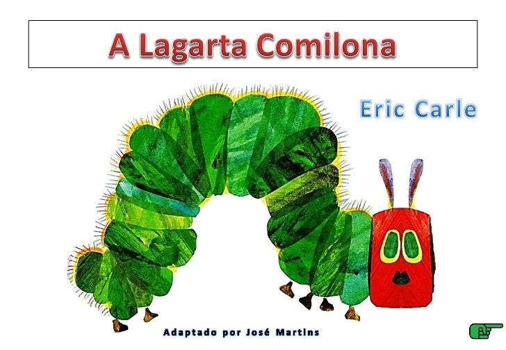 A lagarta comilona