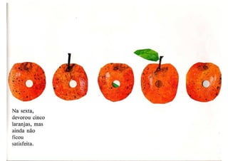 A lagartinha comilona