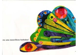 A lagartinha comilona