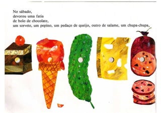 A lagartinha comilona