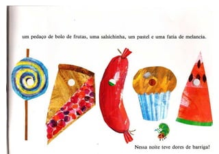 A lagartinha comilona