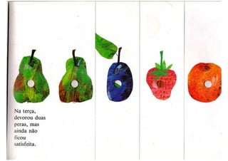 A lagartinha comilona