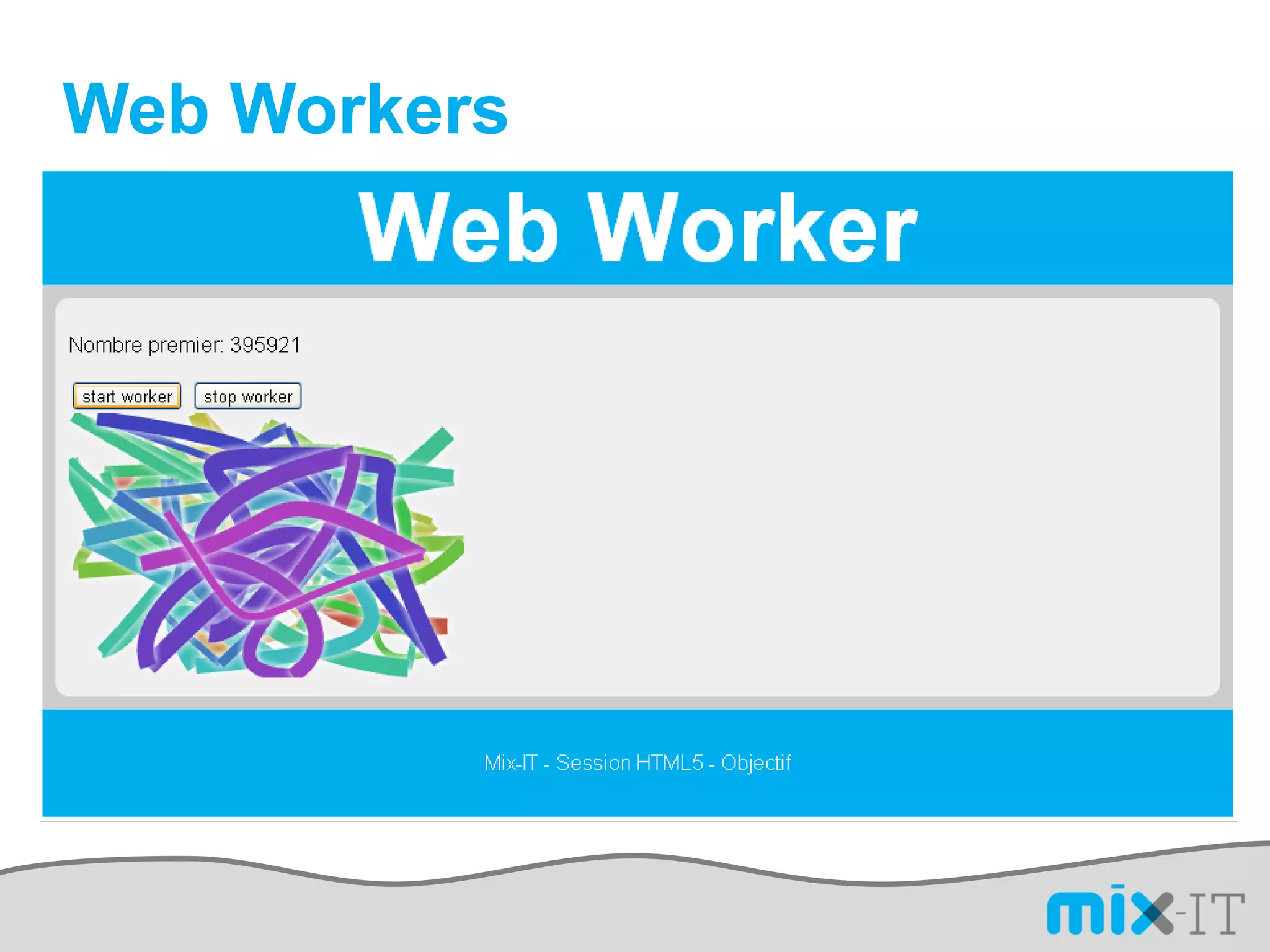Web Workers
 