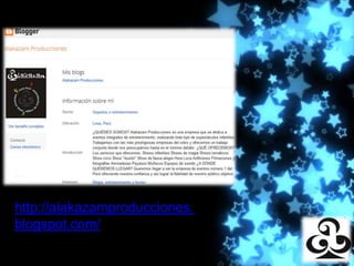 Producciones




http://alakazamproducciones.
blogspot.com/
 