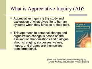 And Now for the Good News: Appreciative Inquiry