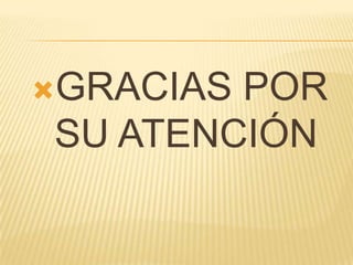 GRACIASPOR
SU ATENCIÓN