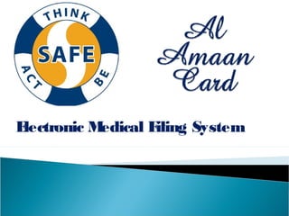 Electronic Medical Filing System
 
