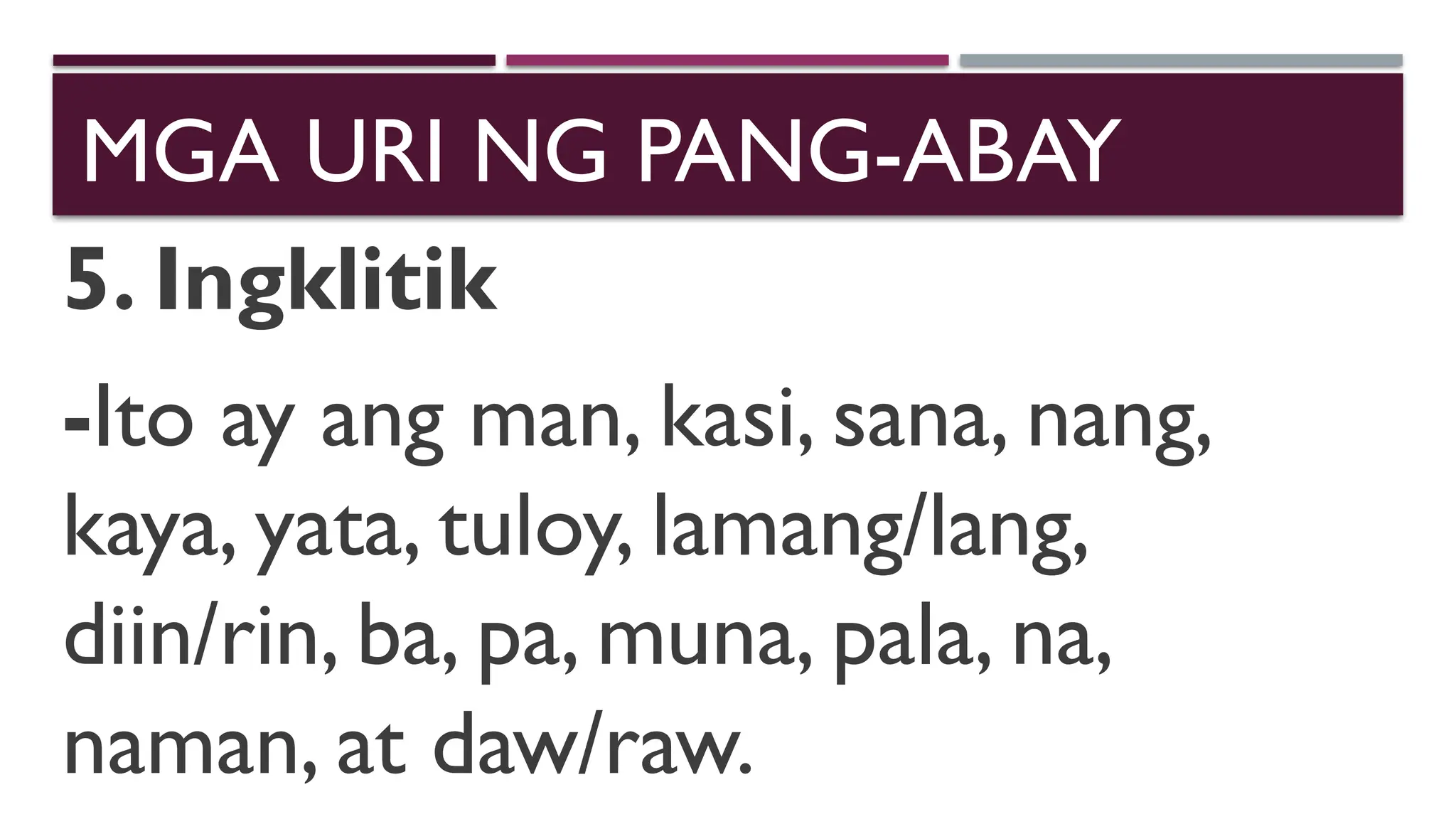 Alamat at mga Uri ng Pang-abay Filipino Grade 9 | PPTX