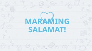 13
MARAMING
SALAMAT!
 