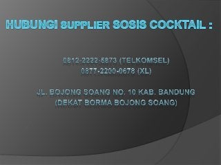 0812-2222-5873 (Tsel) | Alamat Sosis Cocktail Bandung