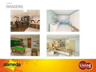 ALAMEDA
IMAGENS
 