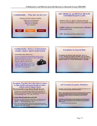 Collaborative and Effective Juvenile Reentry in Alameda County 2010-2015




                                                             Page 75
 