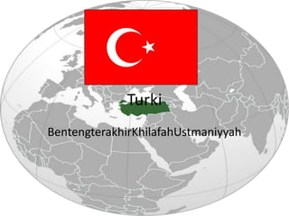 Turki BentengterakhirKhilafahUstmaniyyah 