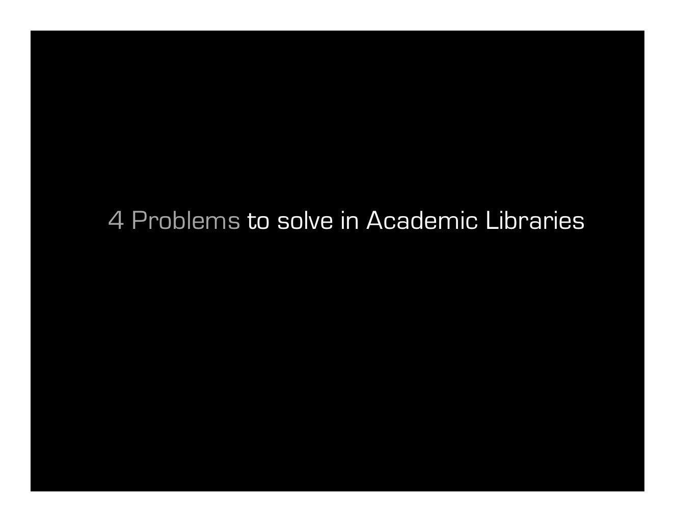 4 problems to solve in