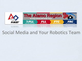 Social Media and Your Robotics Team

 