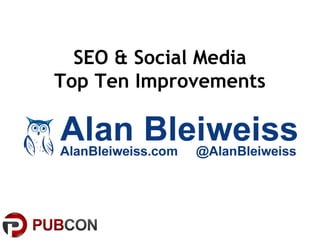 SEO & Social Media
Top Ten Improvements
 